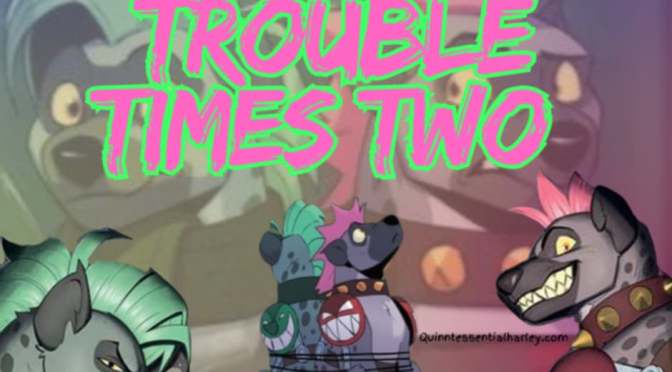 Review: Harley Quinn’s Bud and Lou: Trouble Times Two – Twice the Hyenas, Twice the Mayhem